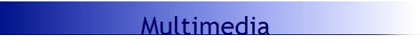 Multimedia                   